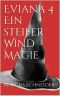 [Eviana 04] • Ein steifer Wind Magie